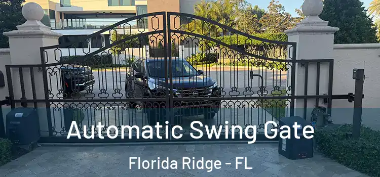 Automatic Swing Gate Florida Ridge - FL