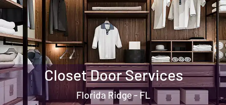 Closet Door Services Florida Ridge - FL