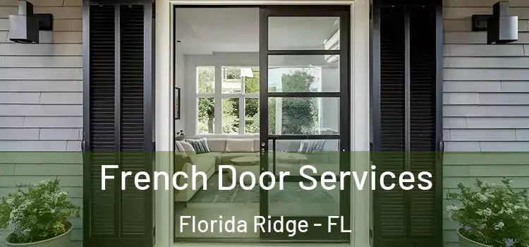 French Door Services Florida Ridge - FL