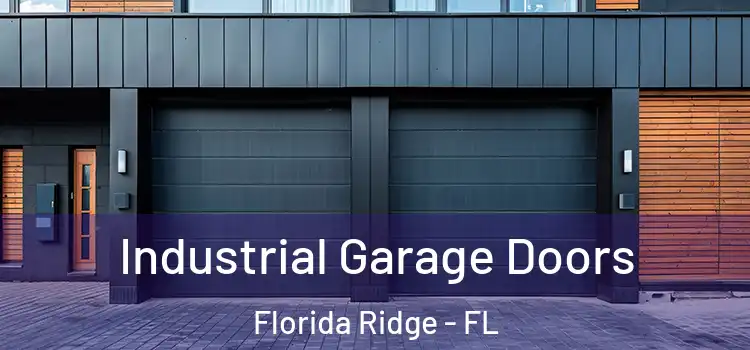  Industrial Garage Doors Florida Ridge - FL