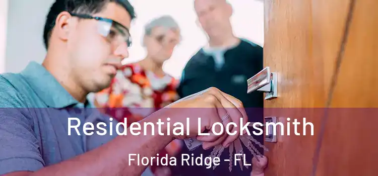 Residential Locksmith Florida Ridge - FL
